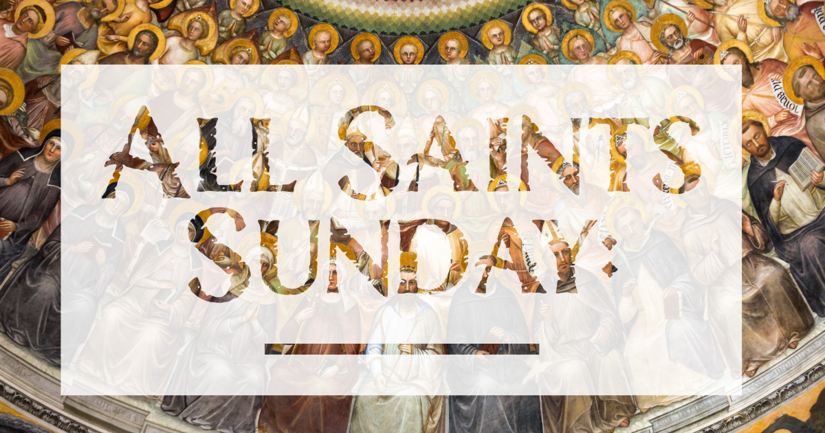 All Saints Sunday